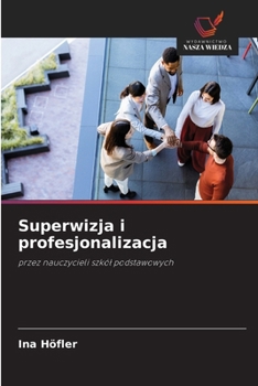 Paperback Superwizja i profesjonalizacja [Polish] Book