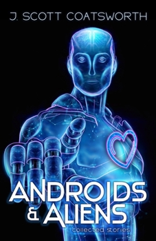 Paperback Androids and Aliens: collected stories Book