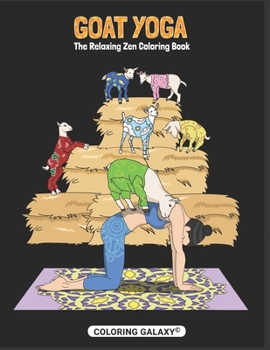 Paperback Goat Yoga - The Relaxing Zen Coloring Book