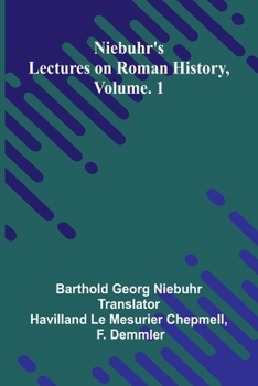 Paperback Niebuhr's lectures on Roman history, Vol. 1 Book