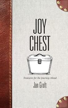 Paperback Joy Chest: Treasures for the Journey Ahead Book