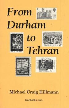 Paperback From Durham to Tehran: Persianist Impressions Book