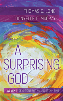 Paperback A Surprising God: Advent Devotions for an Uncertain Time Book