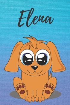 Elena dog coloring book / notebook / journal / diary: Personalized Blank Girl & Women, Boys and Men Name Notebook, Blank DIN A5 Pages. Ideal as a Uni ... Christmas & Birthday gift for women.