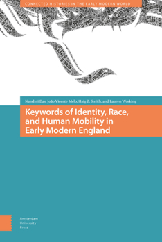 Hardcover Keywords of Identity, Race, and Human Mobility in Early Modern England Book