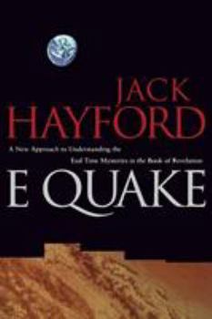 Paperback E-Quake: A New Approach to Understanding the End Times Mysteries in the Book of Revelation Book