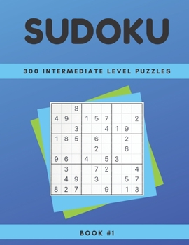Paperback Sudoku: 300 intermediate level puzzles Book