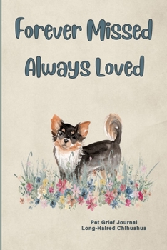 Pet Grief Journal Long-Haired Chihuahua: Guided Prompt Keepsake Workbook