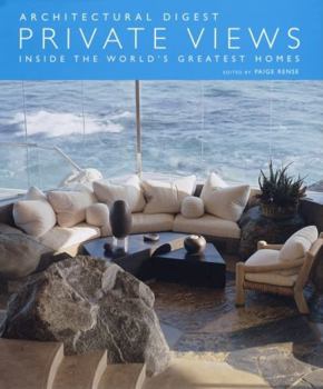 Private Views: Inside the World's Greatest Homes (Architectural Digest)