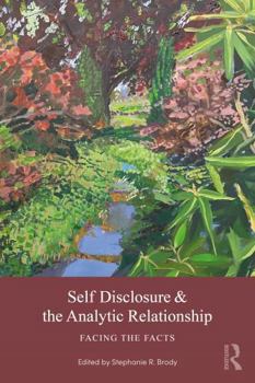 Paperback Self Disclosure and the Analytic Relationship: Facing the Facts Book