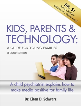 Paperback Kids, Parents, and Technology: An Instruction Manual for Young Families Book