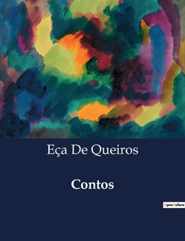 Paperback Contos: Amor e Desilusão na Obra de Eça de Queirós [Portuguese] Book