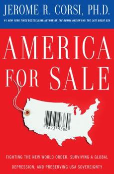 Hardcover America for Sale: Fighting the New World Order, Surviving a Global Depression, and Preserving USA Sovereignty Book