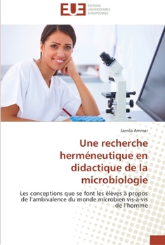 Paperback Une recherche herméneutique en didactique de la microbiologie [French] Book