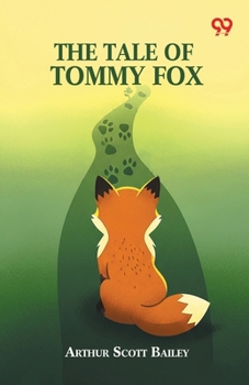 The Tale Of Tommy Fox