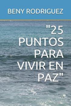 Paperback 25 Puntos Para Vivir En Paz [Spanish] Book