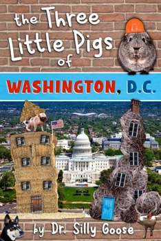 Paperback The Three Little Pigs of Washington, D.C. Book
