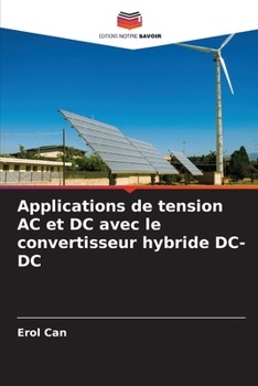 Paperback Applications de tension AC et DC avec le convertisseur hybride DC-DC [French] Book