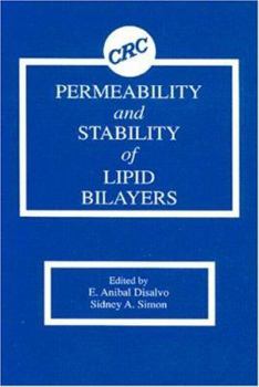 Hardcover Permeability and Stability of Lipid Bilayers Book