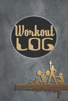 Paperback Workout Log: Workout Log To Record Exercises, Sets, Reps And More Book