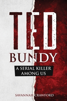 Paperback Ted Bundy: A Serial Killer Among Us Book