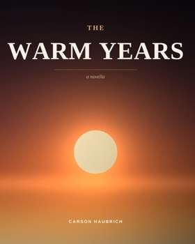Paperback The Warm Years: A Romance Novella Book