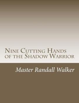 Paperback Nine Cutting Hands of the Shadow Warrior Book