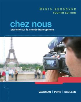 Hardcover Chez Nous: Branché Sur Le Monde Francophone, Media-Enhanced Version Book