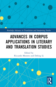 Hardcover Advances in Corpus Applications in Literary and Translation Studies Book