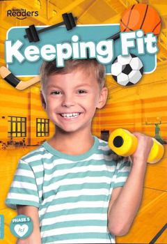Paperback Keeping Fit (BookLife Non-Fiction Readers) Book