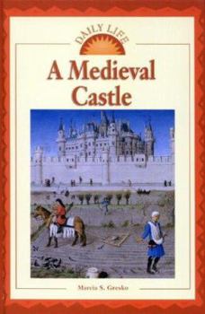 Hardcover Daily Life: Medieval Castle Book