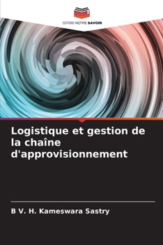 Paperback Logistique et gestion de la chaîne d'approvisionnement [French] Book