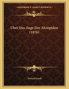 Paperback Uber Das Auge Der Alciopiden (1876) [German] Book