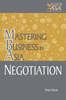 Paperback Negotiation Mastering Business in Asia Book