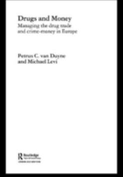 Paperback Drugs and Money: Managing the Drug Trade and Crime Money in Europe Book