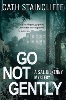 Go Not Gently - Book #2 of the Sal Kilkenny