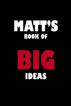 Paperback Matt's Book of Big Ideas Book