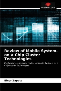 Paperback Review of Mobile System-on-a-Chip Cluster Technologies Book