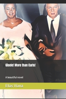 Paperback Gisele! More than Curls!: A beautiful novel Book