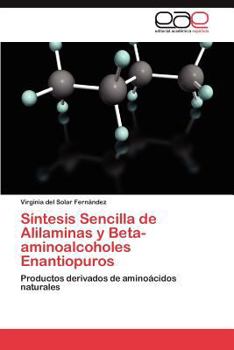 Paperback Síntesis Sencilla de Alilaminas y Beta-aminoalcoholes Enantiopuros [Spanish] Book
