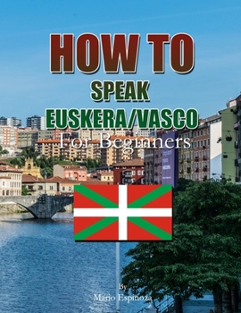 Paperback How to Speak Euskera/Vasco: For Beginners Book