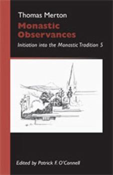Paperback Monastic Observances: Initiation Into the Monastic Tradition 5 Volume 25 Book
