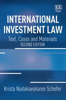 Paperback International Investment Law: Text, Cases and Materials: Second Edition Book