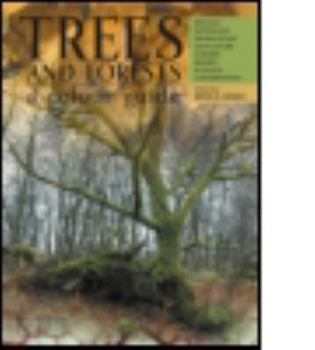 Hardcover Trees & Forests, A Colour Guide: Biology, Pathology, Propagation, Silviculture, Surgery, Biomes, Ecology, and Conservation Book