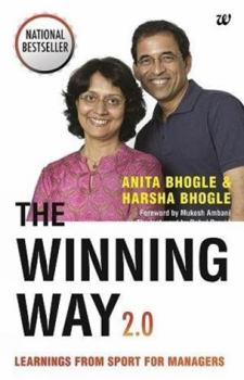 Paperback The Winning Way 2.0: Learnings From Sport for Managers [Paperback] [Jul 03, 2017] Bhogle, Anita and Bhogle, Harsha Book