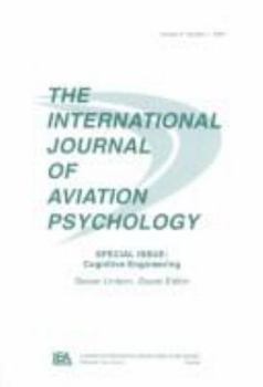 Cognitive Engineering: A Special Issue of the International Journal of Aviation Psychology