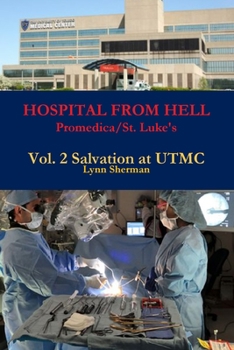 Paperback HOSPITAL FROM HELL Promedica/St. Luke's Vol 2 Rev 0 Book