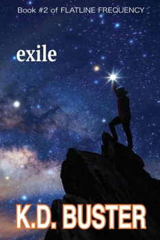 Paperback Exile: Book #2 of FLATLINE FREQUENCY. A Dystopian, High-concept SCI-FI Series Book