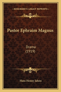 Paperback Pastor Ephraim Magnus: Drama (1919) [German] Book