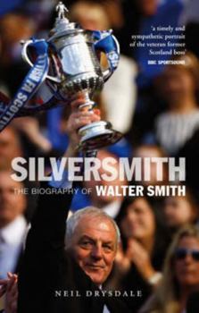 Paperback Silver Smith: The Biography of Walter Smith Book